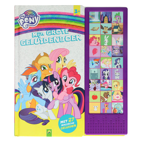 Gagne Holland mon gros livre de sons mon petit poney - avec 27 sons