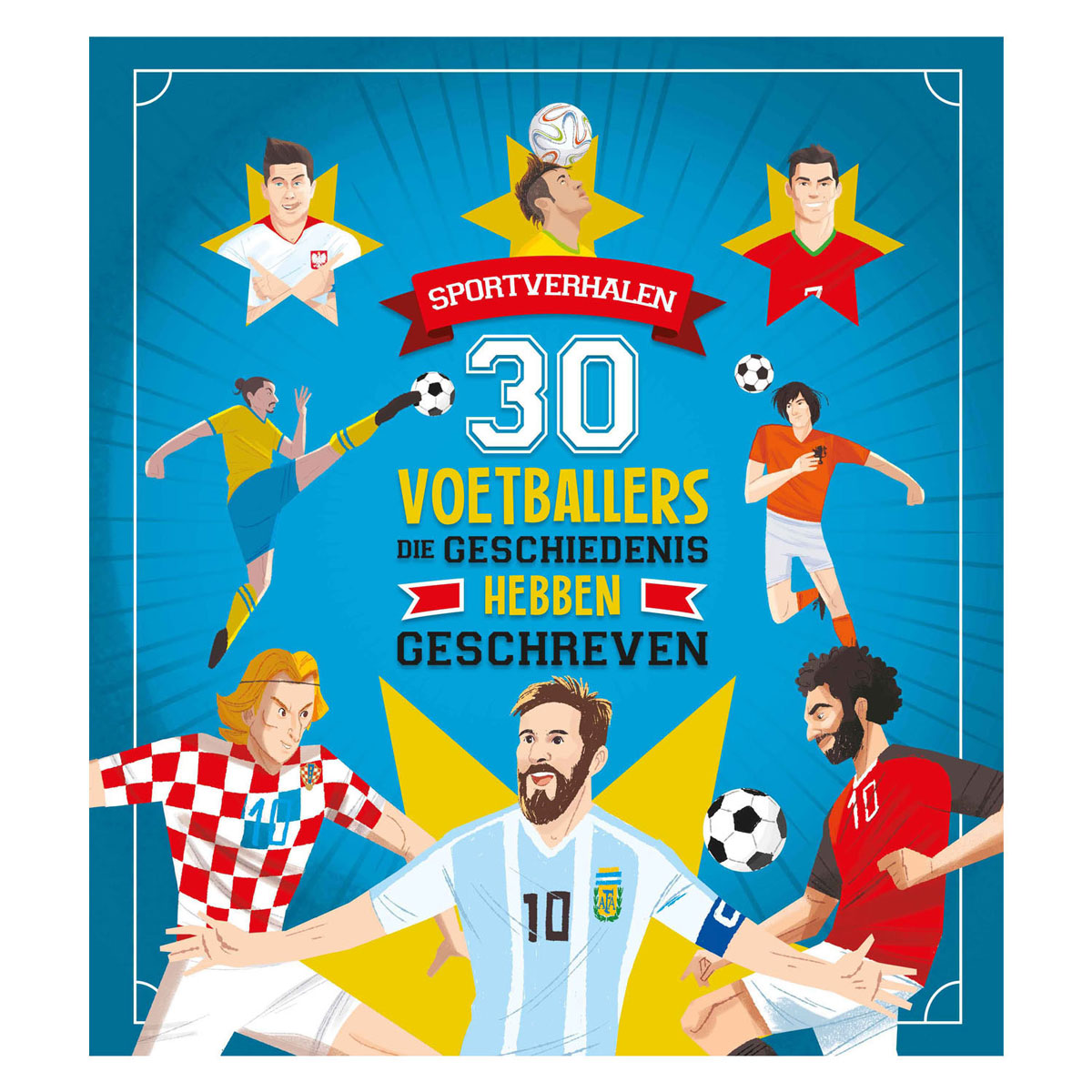 Rebo Publishers 30 Voetballers Die Geschiedenis Hebben Geschreven