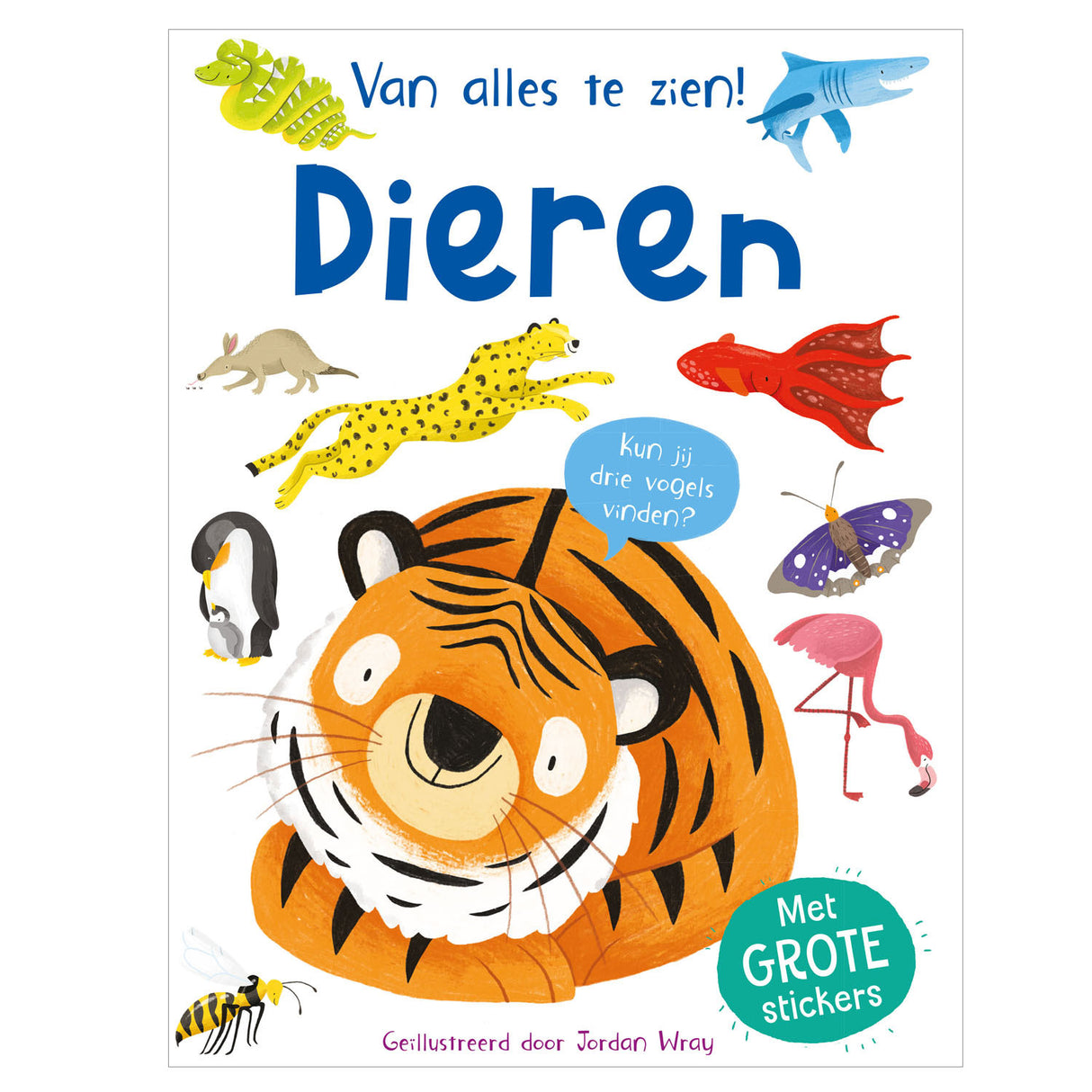 Rebo Publishers Dieren Van Alles Te Zien!