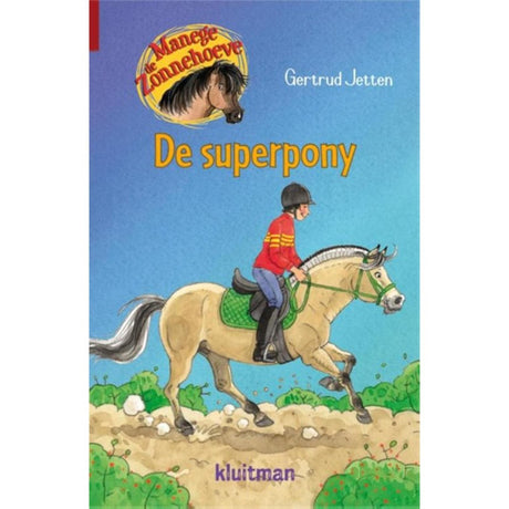 Kluitman Riding School the Sun Farm - The Super Pony