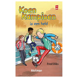 Uitgeverij Kluitman Koen Kampioen Koen Kampioen is een held (AVI M5)