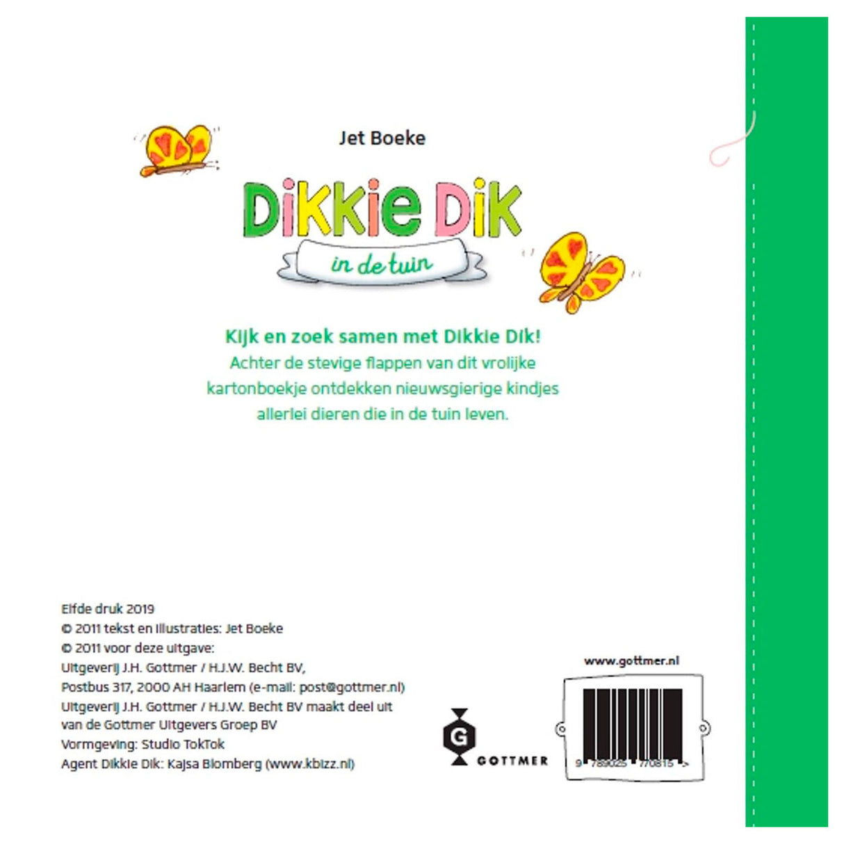 Gottmer publishers group flapjesboek: fat in the garden. 1+