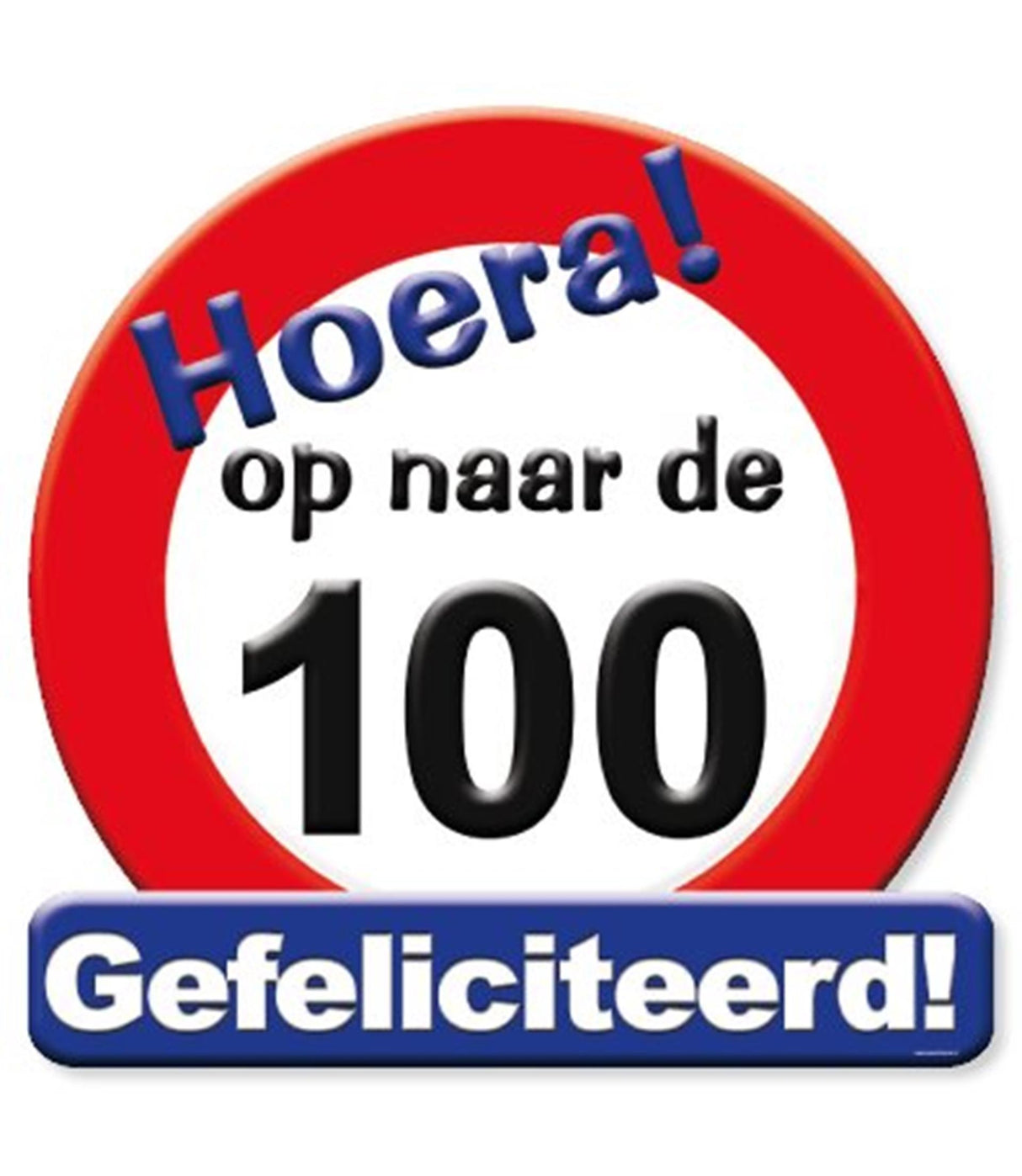 Paperdreams tribute shield traffic sign - on to 100