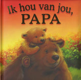 I love you, daddy